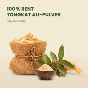 Produktet vårt inneholder kun 100% rent Tongkat Ali-pulver, ingen tilsetningsstoffer.